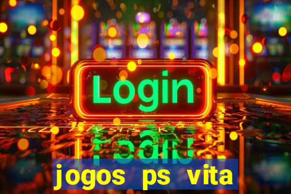 jogos ps vita download pkg