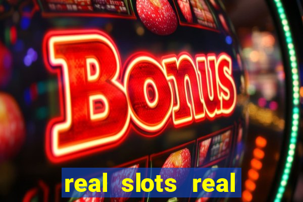 real slots real money online