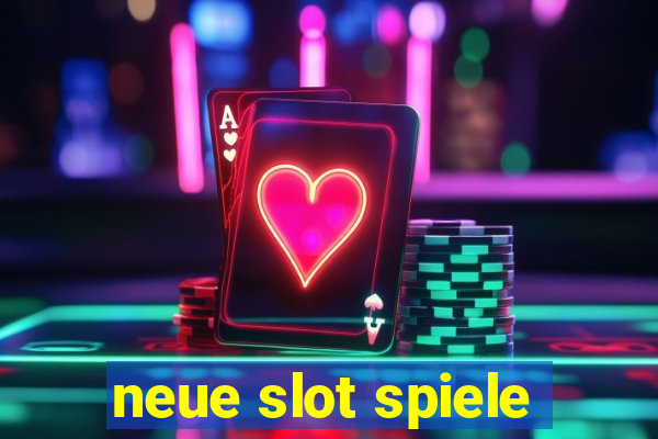 neue slot spiele