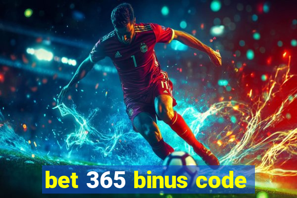 bet 365 binus code