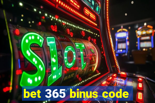 bet 365 binus code