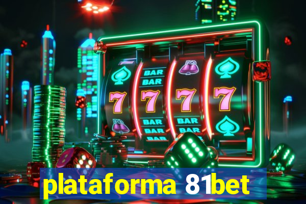 plataforma 81bet