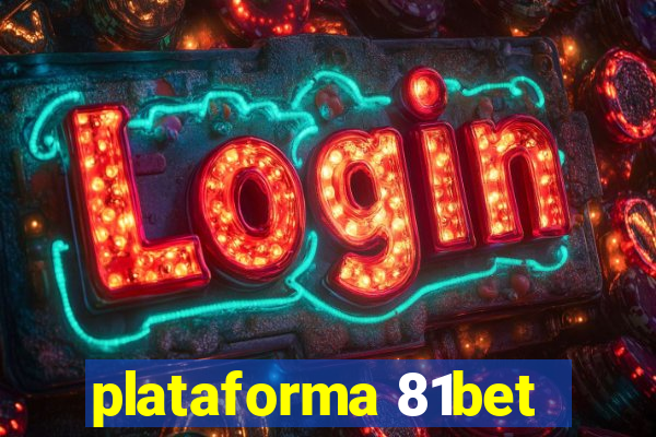 plataforma 81bet