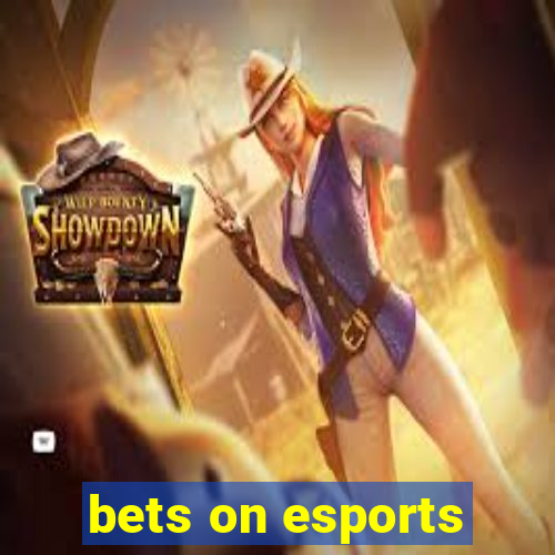 bets on esports