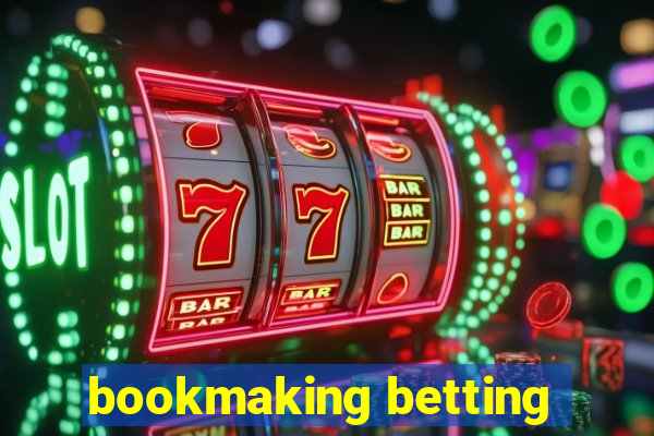 bookmaking betting