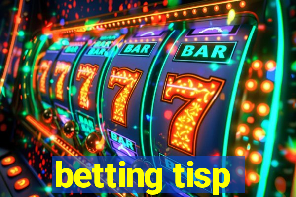 betting tisp