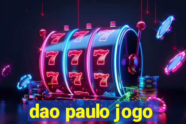 dao paulo jogo