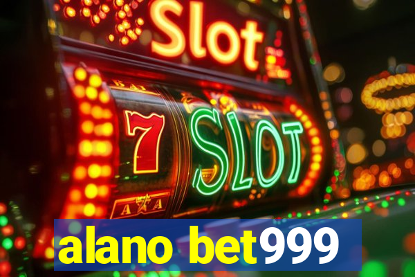 alano bet999