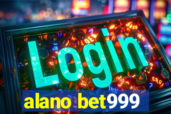 alano bet999