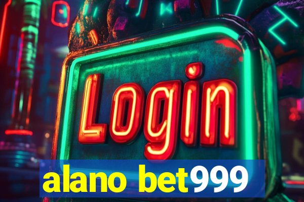 alano bet999