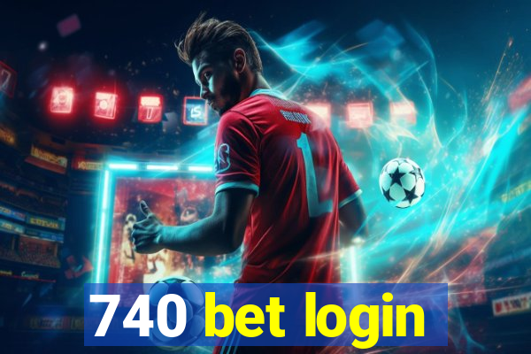 740 bet login