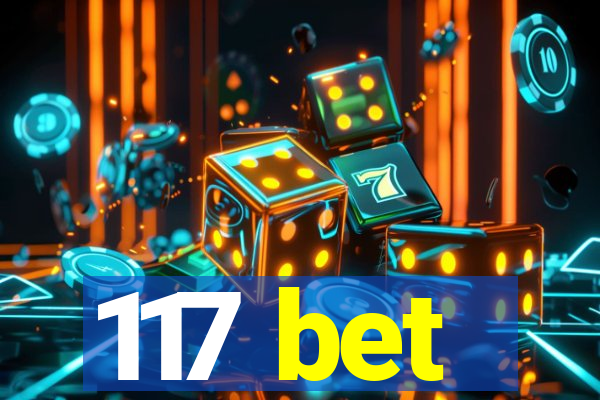 117 bet