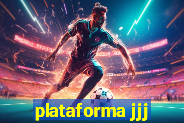 plataforma jjj