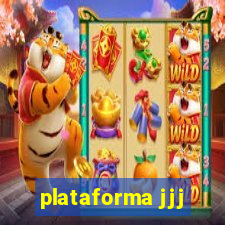 plataforma jjj