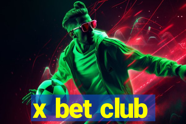 x bet club