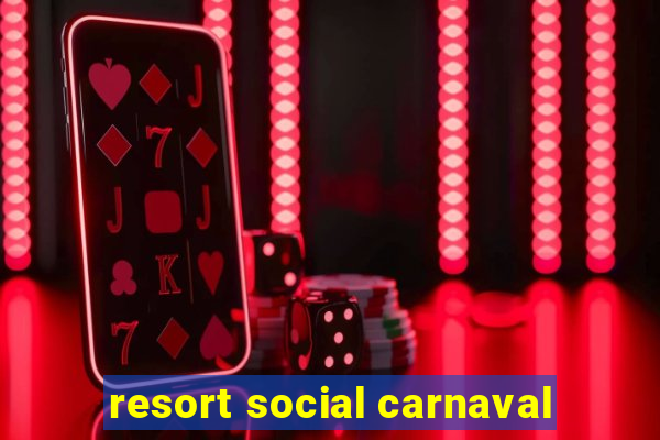 resort social carnaval