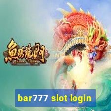 bar777 slot login