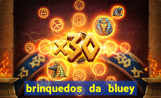 brinquedos da bluey e bingo