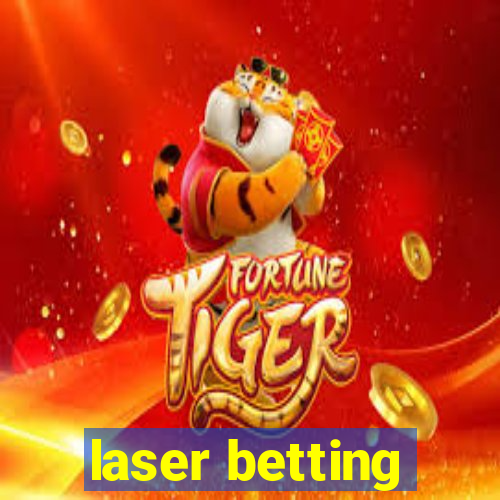 laser betting