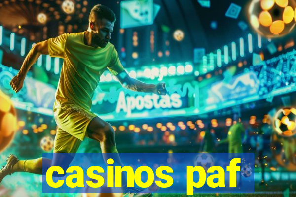 casinos paf