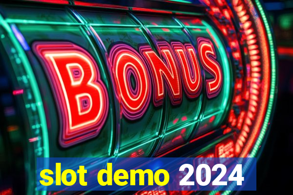 slot demo 2024