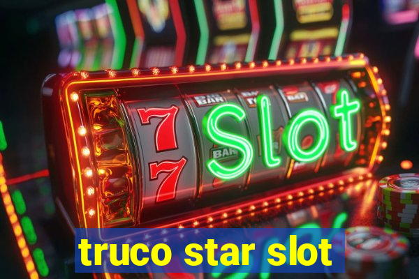 truco star slot