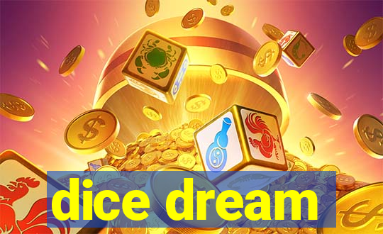 dice dream