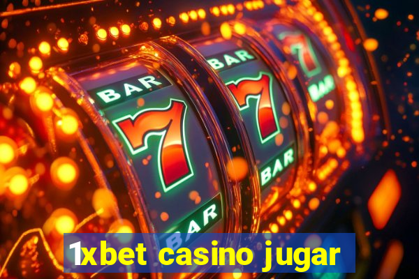 1xbet casino jugar