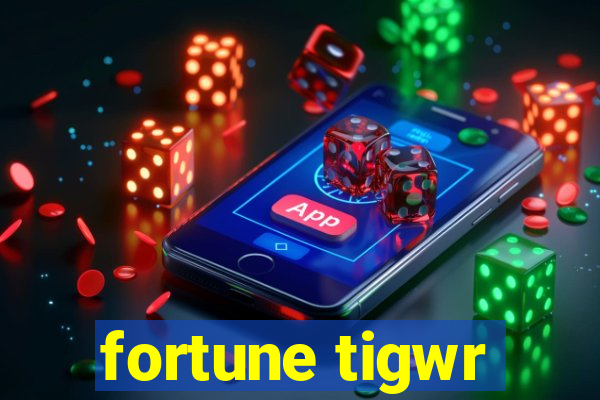 fortune tigwr