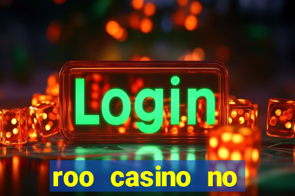 roo casino no deposit bonus