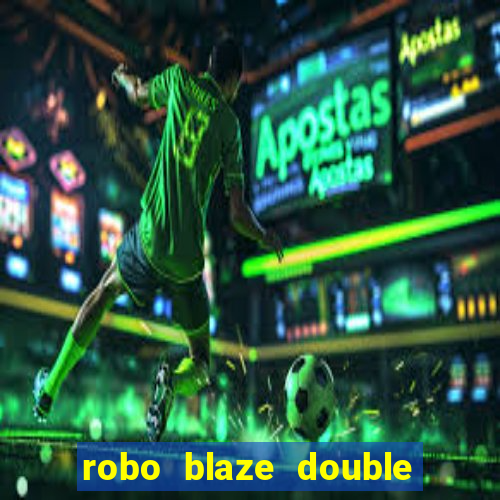 robo blaze double sinais grátis