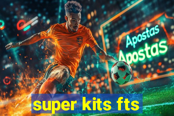 super kits fts