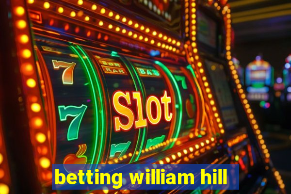 betting william hill