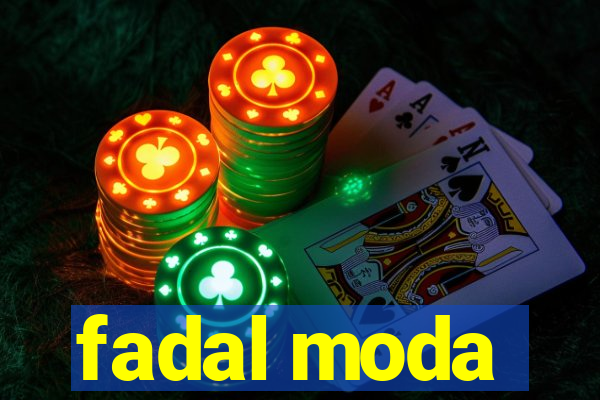 fadal moda