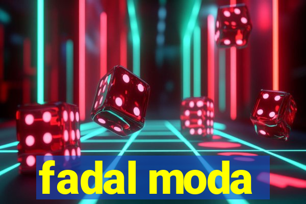 fadal moda