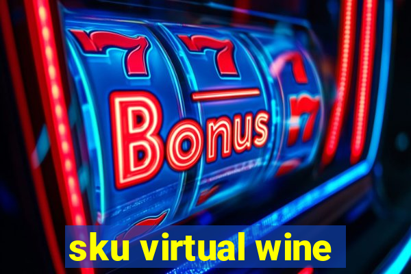 sku virtual wine