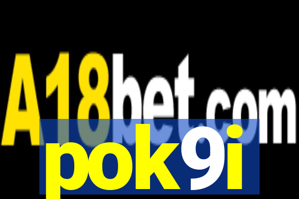 pok9i