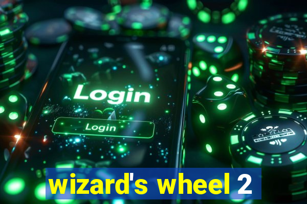 wizard's wheel 2