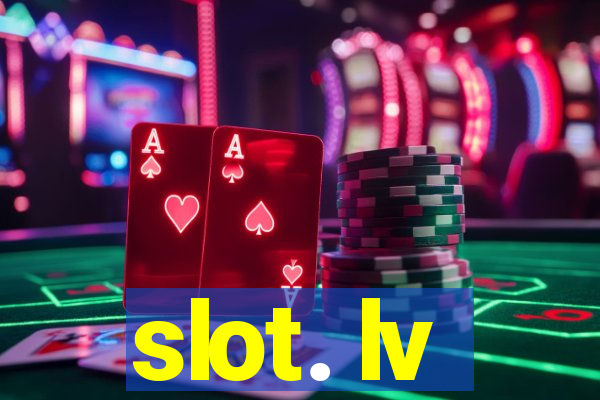 slot. lv