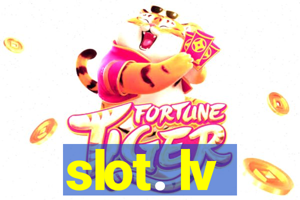 slot. lv