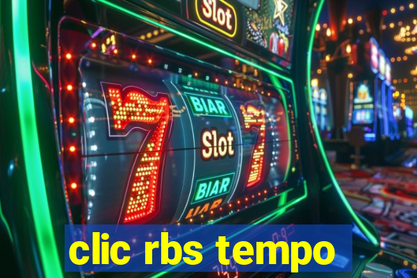 clic rbs tempo