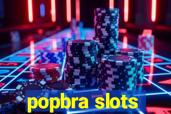 popbra slots