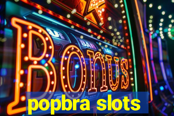 popbra slots