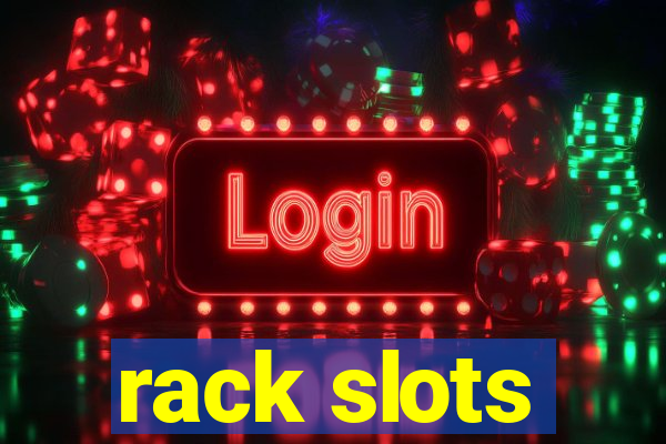 rack slots