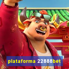 plataforma 22888bet