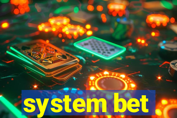 system bet