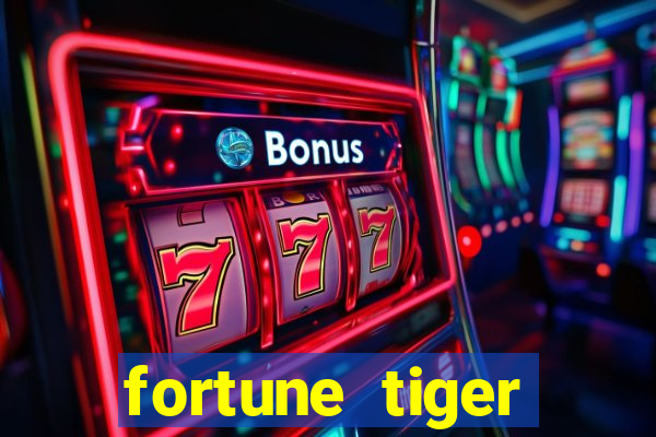 fortune tiger quanto vale cada figura