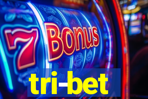 tri-bet