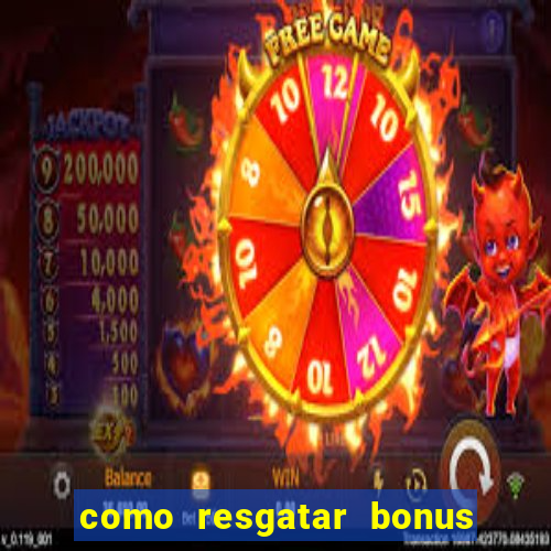 como resgatar bonus vai de bet