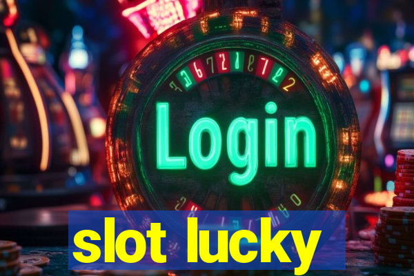 slot lucky